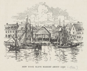 Black and white line drawing of the NY slave market, showing several ships in the river and the market itself, situated between short brick buildings.