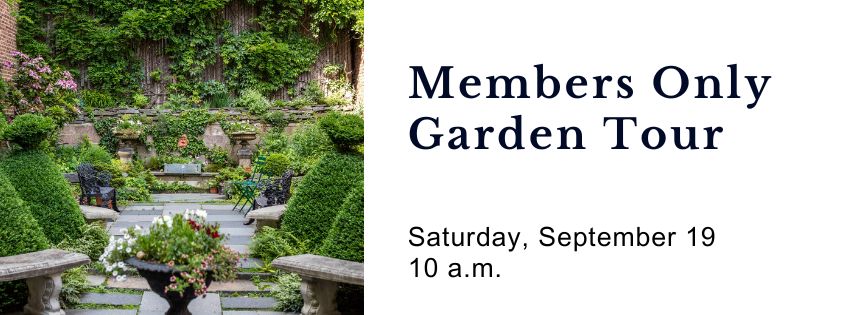 9/19 Members Only Garden Tour