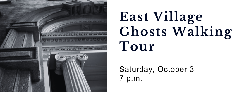 10/3 East Village Ghosts Walking Tour